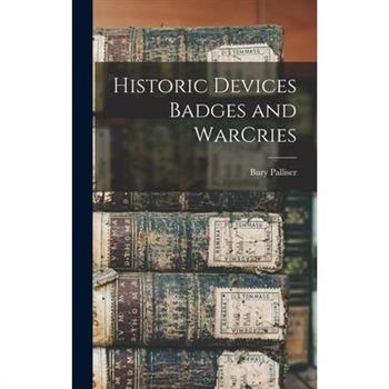 Historic Devices Badges and WarCries