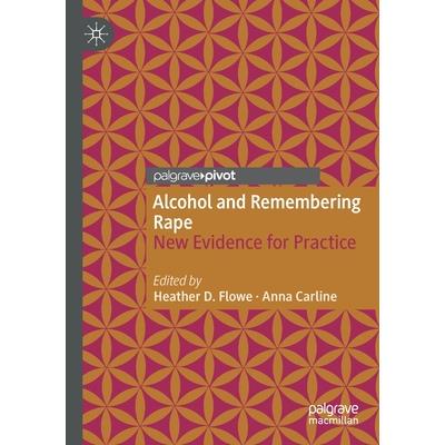 Alcohol and Remembering Rape