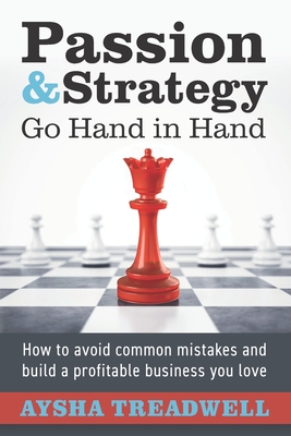 Passion and Strategy Go Hand in Hand