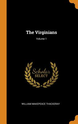 The Virginians; Volume 1