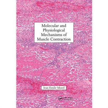 Molecular and Physiological Mechanisms of Muscle Contraction
