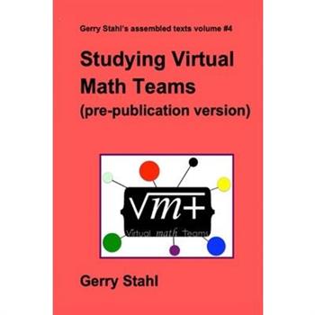 Studying Virtual Math Teams (pre-publication version)
