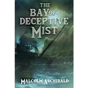 The Bay of Deceptive Mist