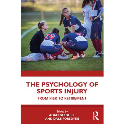 The Psychology of Sports InjuryThePsychology of Sports InjuryFrom Risk to Retirement