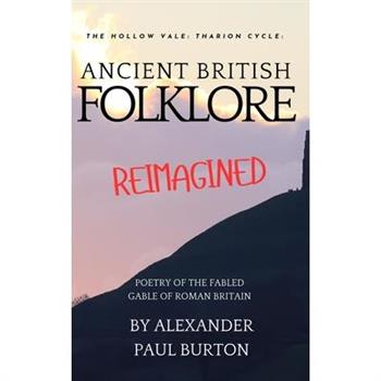 Ancient British Folklore Reimagined