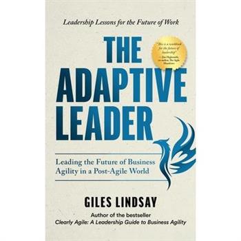 The Adaptive Leader