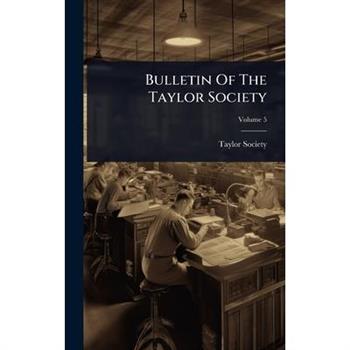 Bulletin Of The Taylor Society