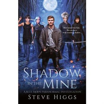 Shadow in the Mine