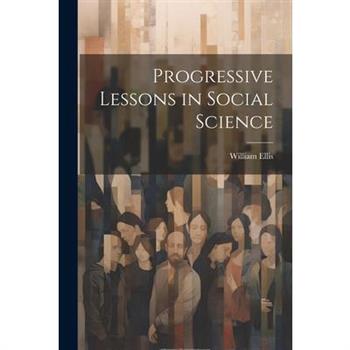 Progressive Lessons in Social Science