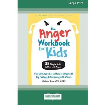 The Anger Workbook for Kids