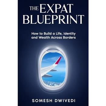The Expat Blueprint