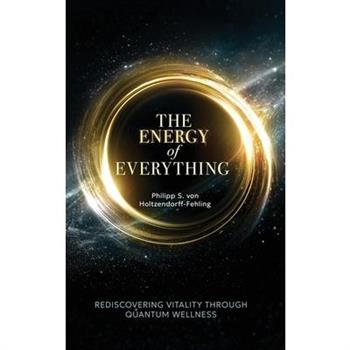 The Energy of Everything