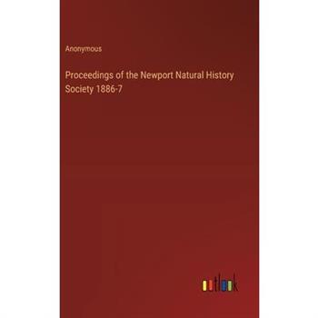 Proceedings of the Newport Natural History Society 1886-7