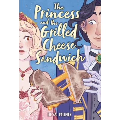 The Princess and the Grilled Cheese Sandwich (a Graphic Novel)