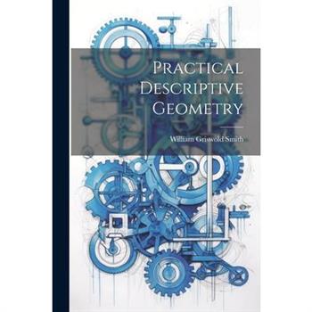 Practical Descriptive Geometry