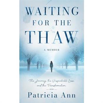 Waiting for the Thaw