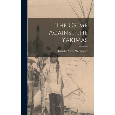 The Crime Against the Yakimas