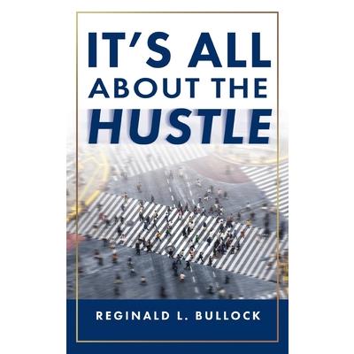 It's All About the Hustle