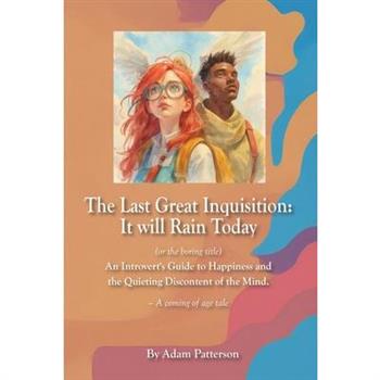 The Last Great Inquisition