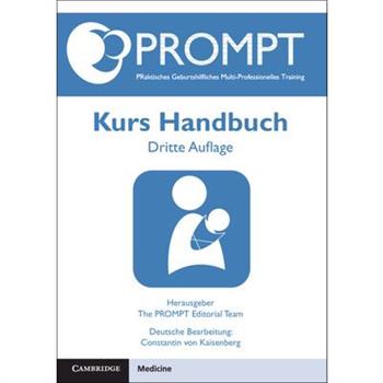 Prompt Praktisches Geburtshilfliches Multi-Professionelles Training, Kurs Handbuch