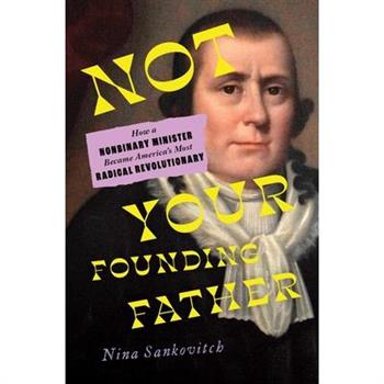 Not Your Founding Father