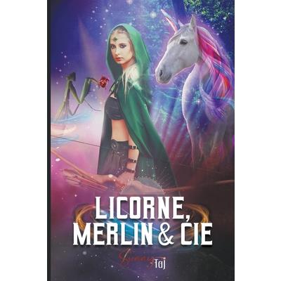 Licorne, Merlin & Cie