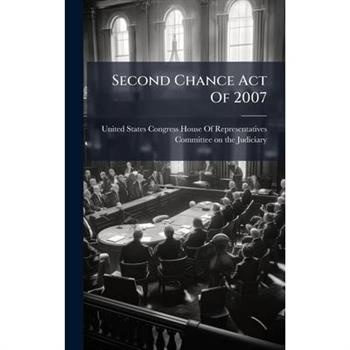 Second Chance Act Of 2007