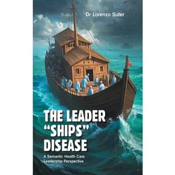 The Leader ”Ships” Disease