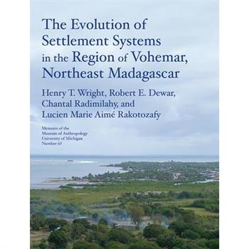 The Evolution of Settlement Systems in the Region of Voh矇mar, Northeast Madagascar
