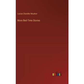 More Bed-Time Stories