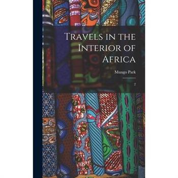 Travels in the Interior of Africa