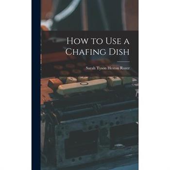 How to Use a Chafing Dish
