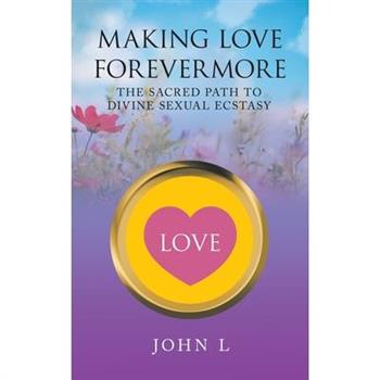 Making Love Forevermore