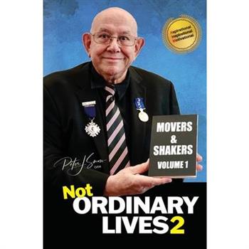 Not Ordinary Lives 2 - Movers & Shakers - Volume 1