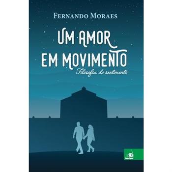 Um amor em movimento