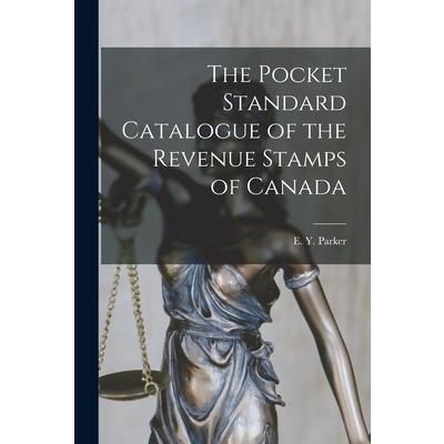 The Pocket Standard Catalogue of the Revenue Stamps of Canada