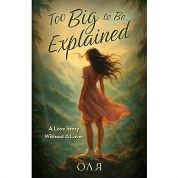 Too Big to Be Explained