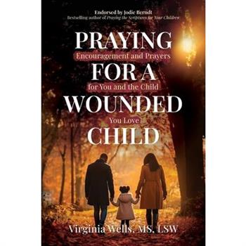 Praying for a Wounded Child