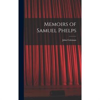 Memoirs of Samuel Phelps