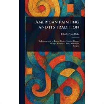 American Painting and Its Tradition