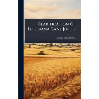 Clarification Of Louisiana Cane Juices