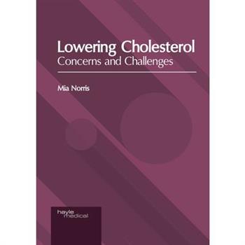Lowering Cholesterol: Concerns and Challenges