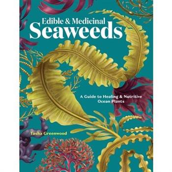 Edible & Medicinal Seaweeds