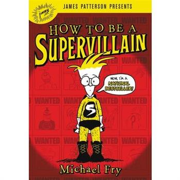 How to Be a Supervillain
