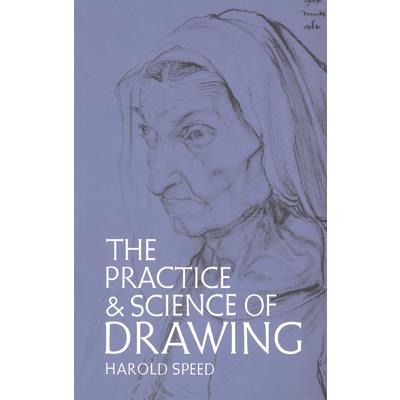 The Practice and Science of Drawing.