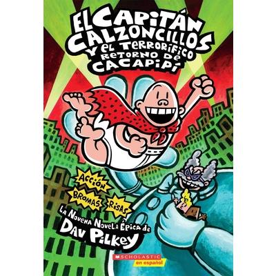 El Capitan Calzoncillos y el Terrorifico Retorno De Cacapipi / Captain Underpants and the
