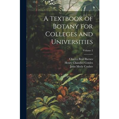 A Textbook of Botany for Colleges and Universities; Volume 2