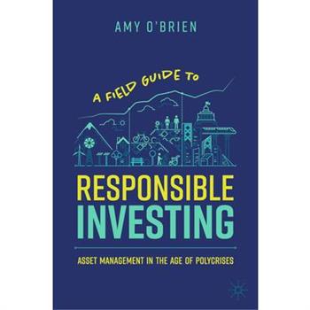 A Field Guide to Responsible Investing