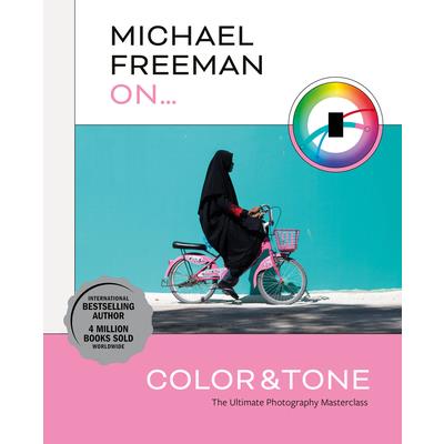 Michael Freeman on Color and Tone