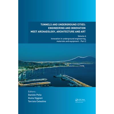 Tunnels and Underground Cities: Engineering and Innovation Meet Archaeology, Architecture
